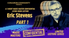 Magic Masters Confidential: Eric Stevens Part 1