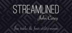 John Carey Streamlined by John Carey