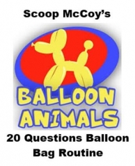 20 Questions Balloon Bag Routine by Scoop McCoy (Instant Download)