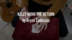 KELLY MOVE THE RETURN by Bryan Codecasa