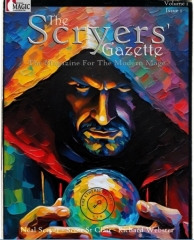 The Scryers’ Gazette - Magazine for the Modern Mage - Vol. #1 Issue #1