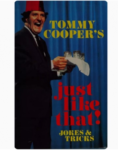 Tommy Cooper's Just Like That! Jokes And Tricks