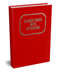 PDF – Classic Magic with Apparatus (Classic Magic series, vol. 2) by Robert J. Albo