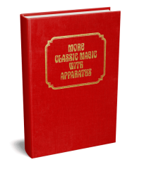 PDF – More Classic Magic with Apparatus (Classic Magic series, vol. 3) by Robert J. Albo
