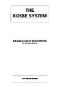 Justin Higham – The KOSBE System: The Mechanics of Improvisation in Card Magic