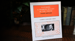 Catching a MARKED Bullet in the Teeth by Frank Sinclair - Book