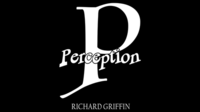 PERCEPTION by Richard Griffin