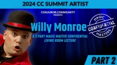 Magic Masters Confidential Willy Monroe Part 2