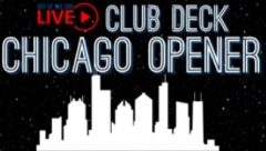 Club Deck: Chicago Opener by Aaron Fisher