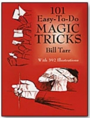 101 Easy To Do Magic Tricks by Bill Tarr