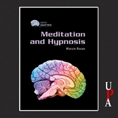 Meditation and Hypnosis by Marvin Rosen