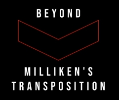Beyond Milliken's Transposition - Bob Kohler