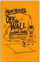 OFF THE WALL LECTURE NOTES By Meir Yedid