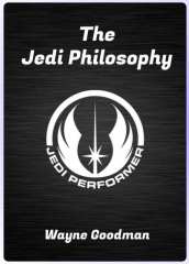 Wayne Goodman – The Jedi Philosophy