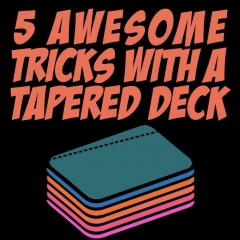 5 Awesome Tricks With A Tapered Deck