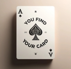 You Find Your Card by The Daily Magician
