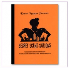 SECRET SCENTSATIONS By Kenton Knepper