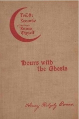 Hours with the Ghosts by Henry Ridgely Evans