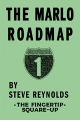 MARLO ROAD MAP 1 THE FINGERTIP SQUARE-UP by Steve Reynolds