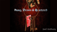 Hung, Drawn and Quartered by Joel Anthony