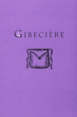 Gibecière by Stephen Minch Vol 3 No 1 (Winter 2008)