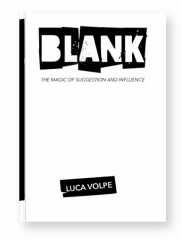 BLANK By Luca Volpe-The Magic of Suggestion and Influence