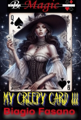 My Creepy Card III by Biagio Fasano