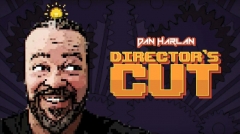 Dan Harlan Director's Cut