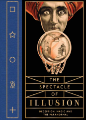 THE SPECTACLE OF ILLUSION by Matthew Tompkins