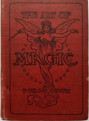 The Art of Magic by T. Nelson Downs, John Northern Hilliard