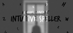 Michael Vincent - Intuitive Speller