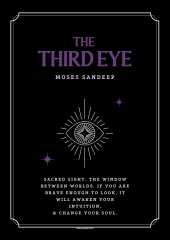 The Third eye by Moses Sandeep