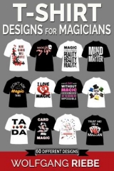 T-Shirt Designs for Magicians by Wolfgang Riebe