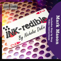 INK-redible By Nicholas Dakin and Mark Mason