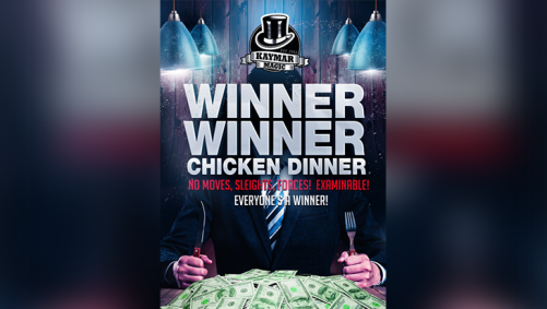 WINNER WINNER CHICKEN DINNER by Kaymar Magic