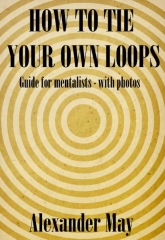 How to Tie Your Own Loops by Alexander May