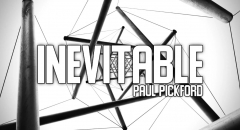 Inevitable by Paul Pickford