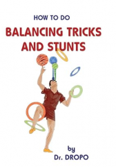 How to Do Balancing Tricks and Stunts