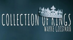 Wayne Goodman - Collection Of Kings