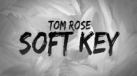 Tom Rose - Soft Key