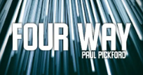 Paul Pickford - Four Way