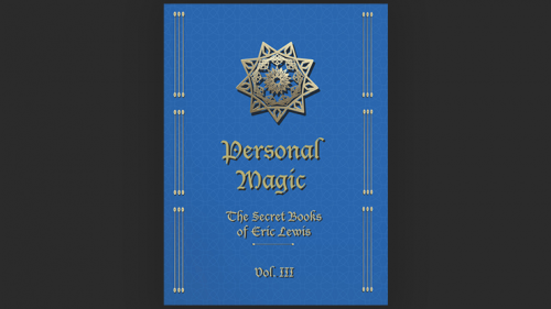 Presale price - Personal Magic, The Secret Books of Eric Lewis, Vol.3