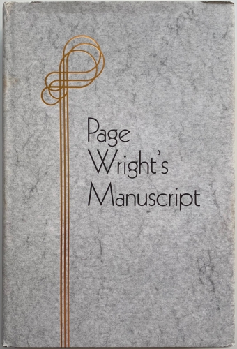 Page Wright's Manuscript Sixty years of lost secrets by T. Page Wright