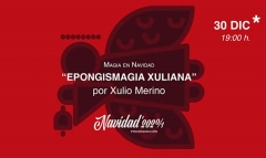 Xulio Merino – Esponjimagia Xuliana 2020-21