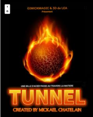 Tunnel by Mickael Chatelain & 3D de Léa (French)