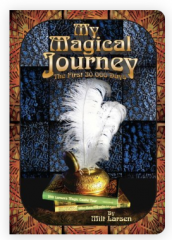 My Magical Journey, The First 30,000 days by Milt Larsen