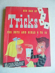 Big Bag of Tricks For Boys and Girls 9 to 16 By Joseph P Todd