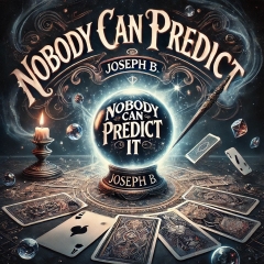 Nobody can predict it by Joseph B