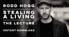 Rodd Hogg -Stealing a Living Lecture