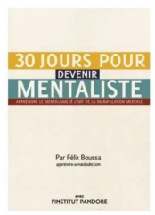 30 Jours pour devenir mentaliste (French) by Felix Boussa